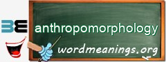 WordMeaning blackboard for anthropomorphology